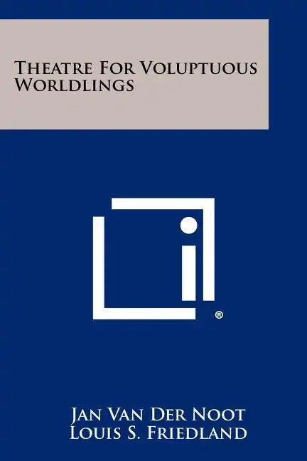 Theatre for Voluptuous Worldlings - Paperback