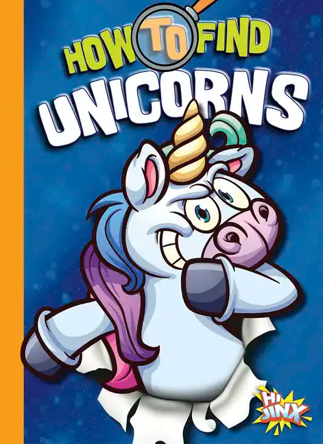 How to Find Unicorns - Paperback