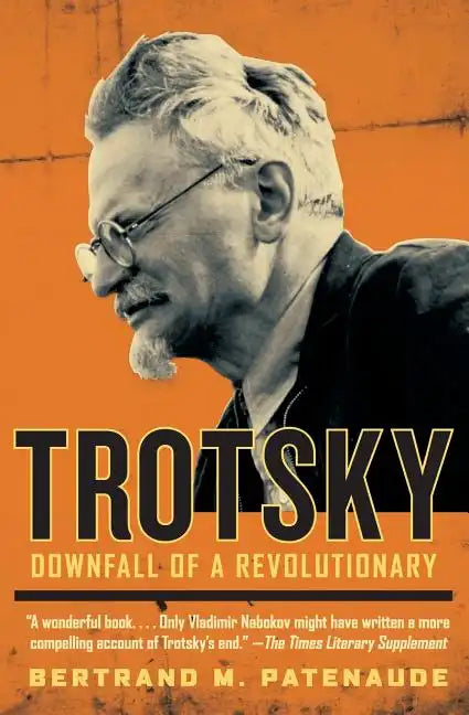 Trotsky: Downfall of a Revolutionary - Paperback