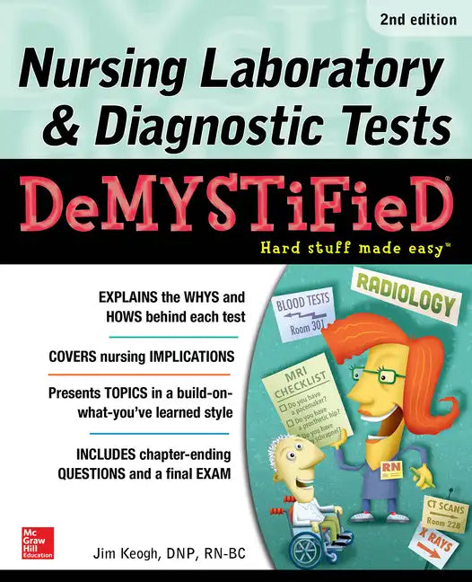 Nursing Laboratory & Diagnostic Tests Demystified, Second Edition - Paperback