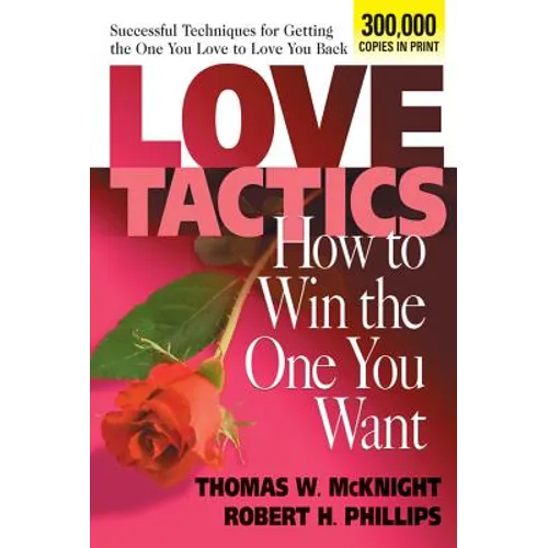 Love Tactics: How to Win the One You Want - Paperback