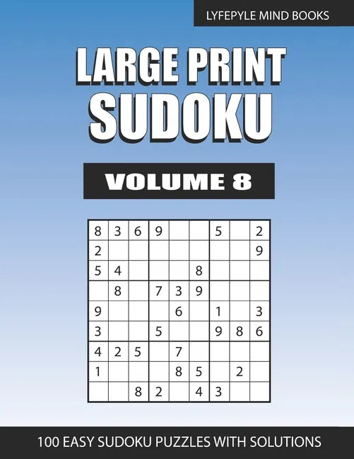 Large Print Sudoku: Easy Large Print Sudoku Volume 8 - Paperback