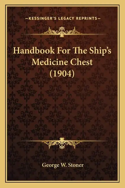 Handbook for the Ship's Medicine Chest (1904) - Paperback