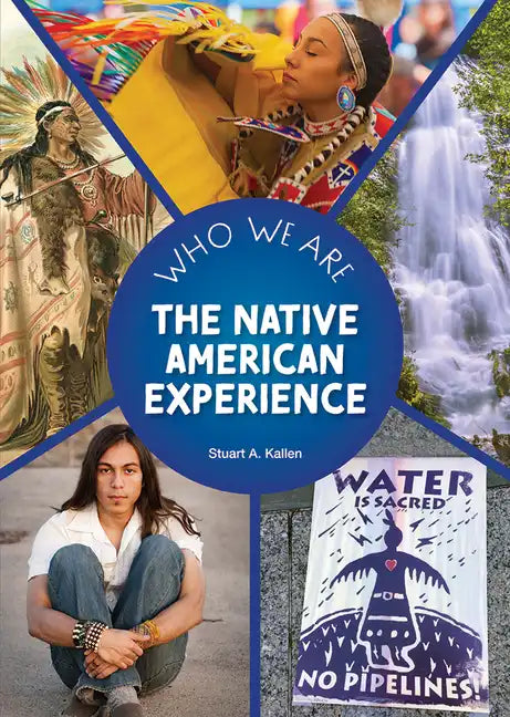 The Native American Experience - Hardcover