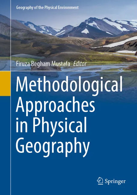 Methodological Approaches in Physical Geography - Hardcover