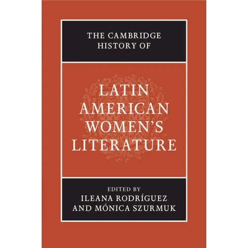 The Cambridge History of Latin American Women's Literature - Paperback