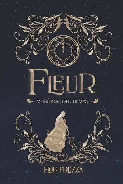 Fleur, memorias del tiempo: Tomo I - Paperback