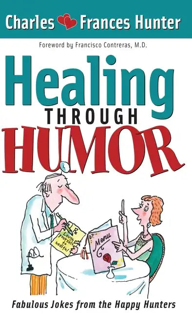 Healing Through Humor - Hardcover