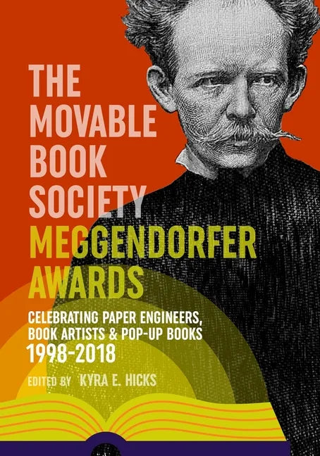 The Movable Book Society Meggendorfer Awards: Celebrating Paper Engineers, Book Artists & Pop-Up Books 1998-2018 - Paperback