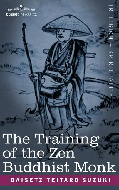 The Training of the Zen Buddhist Monk - Paperback