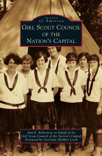 Girl Scout Council of the Nation's Capital - Hardcover
