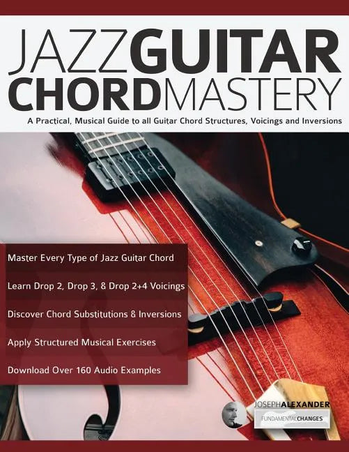 Jazz Guitar Chord Mastery - Paperback