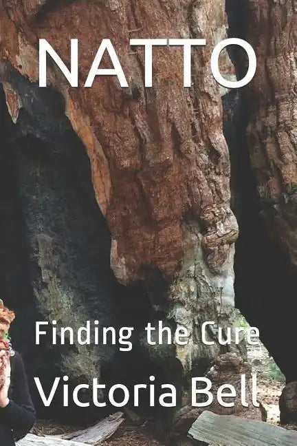 Natto: Finding the Cure - Paperback