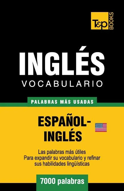 Vocabulario español-inglés americano - 7000 palabras más usadas - Paperback