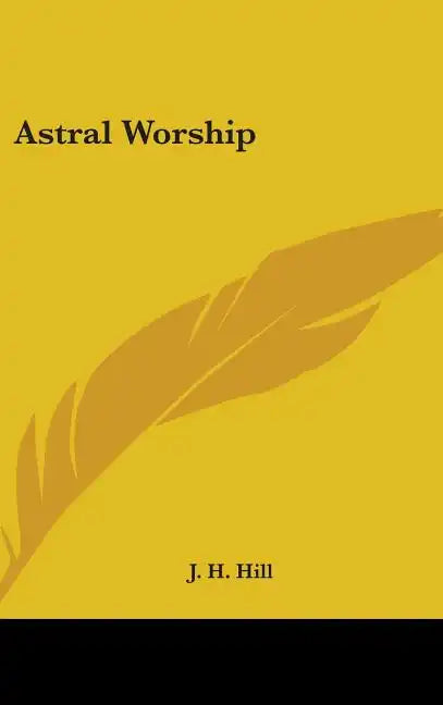 Astral Worship - Hardcover
