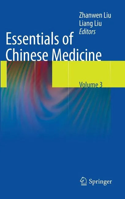Essentials of Chinese Medicine: Volume 3 - Hardcover