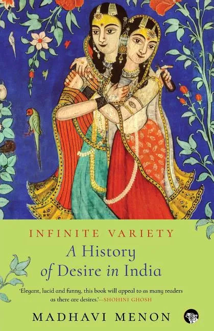 Infinite Variety: A History of Desire in India - Paperback