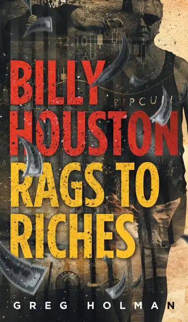 Billy Houston Rags to Riches - Hardcover