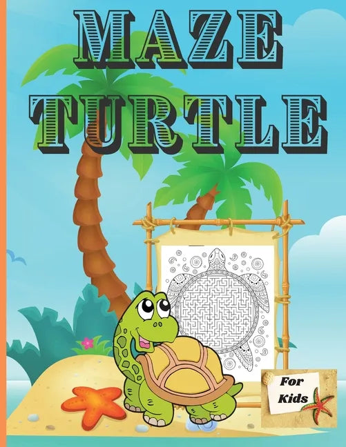 Maze Turtle for Kids: Fun Mazes for Kids 4-6, 6-8 Year Old/ Maze Activity Workbook for Children/ Fun and Challenging Turtle Mazes for Kids ages 8-12 4 - Paperback