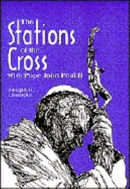 The Stations of the Cross with Saint John Paul II - Paperback