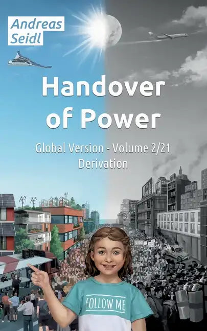 Handover of Power - Derivation: Global Version - Volume 2/21 - Paperback