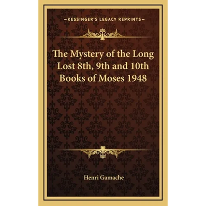 The Mystery of the Long Lost 8th, 9th and 10th Books of Moses 1948 - Hardcover