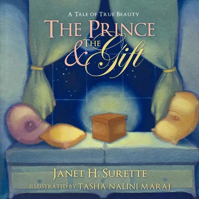 The Prince & the Gift: A Tale of True Beauty - Paperback