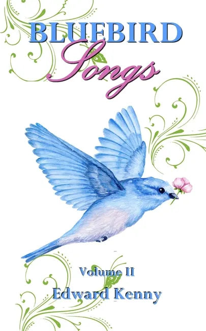 Bluebird Songs (Volume II) - Paperback
