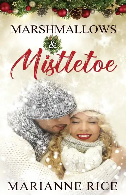 Marshmallows & Mistletoe - Paperback