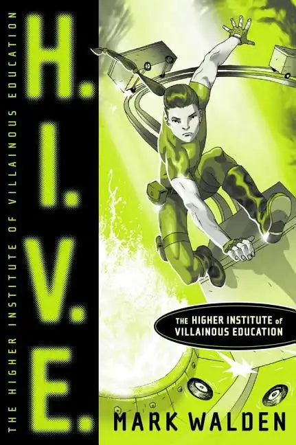 H.I.V.E.: Higher Institute of Villainous Education - Hardcover