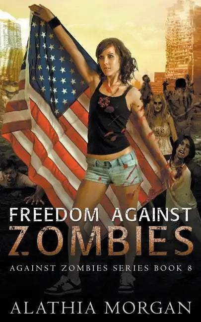 Freedom Against Zombies - Paperback