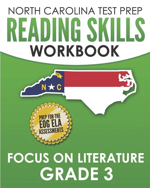 NORTH CAROLINA TEST PREP Reading Skills Workbook Focus on Literature Grade 3: Preparation for the End-of-Grade ELA/Reading Assessments - Paperback