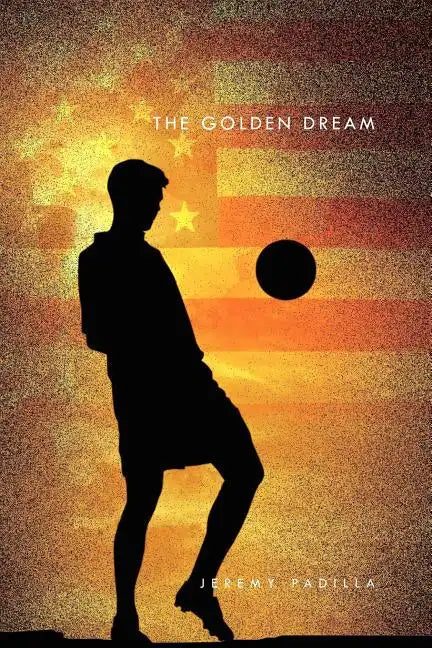 The Golden Dream - Paperback