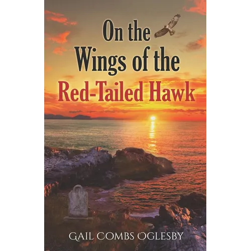 On the Wings of the Red-Tailed Hawk: The Centenary Chronicles-Tales of American Women - Paperback