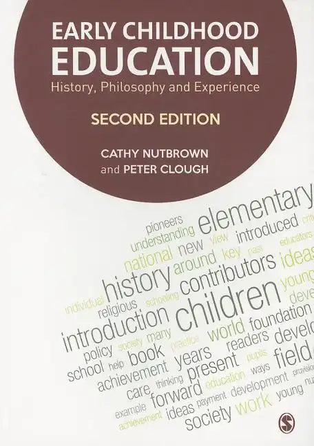 Early Childhood Education: History, Philosophy and Experience - Paperback