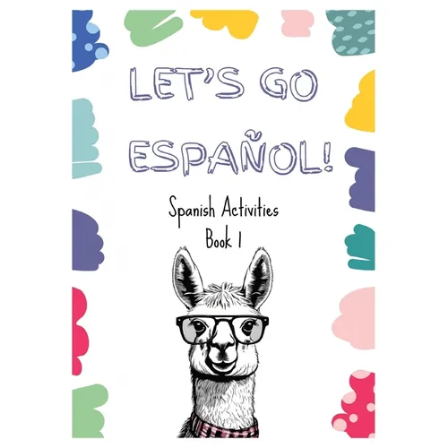 Let's Go Espal!: Spanish Activities Book 1 - Paperback