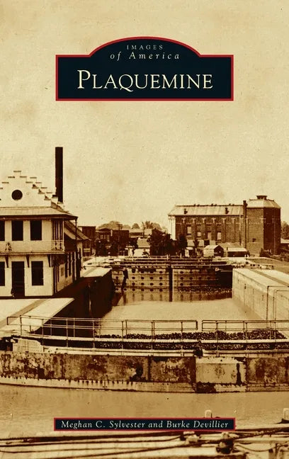 Plaquemine - Hardcover