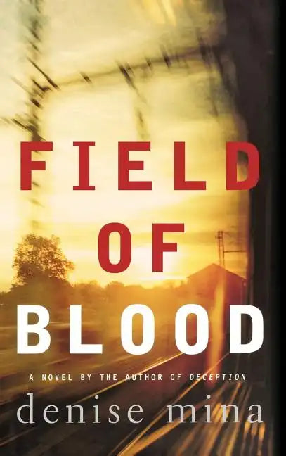 Field of Blood - Hardcover