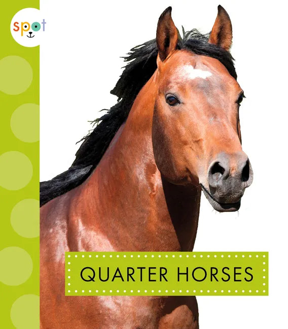 Quarter Horses - Library Binding