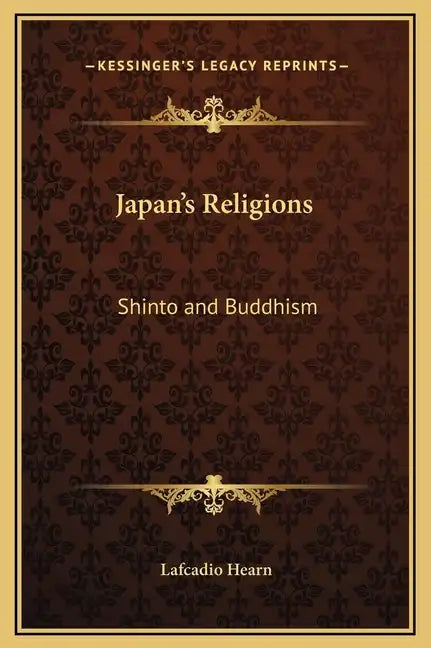 Japan's Religions: Shinto and Buddhism - Hardcover