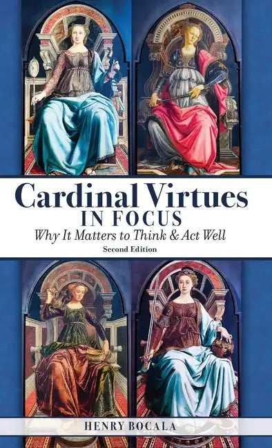 Cardinal Virtues in Focus - Hardcover