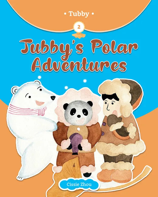 Tubby's Polar Adventures - Hardcover