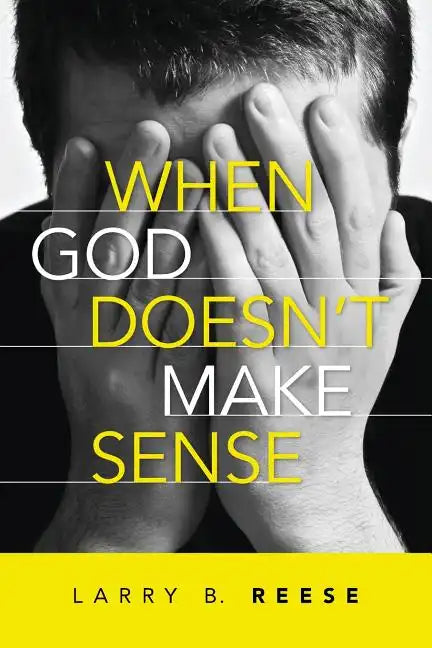 When God Doesn't Make Sense - Paperback