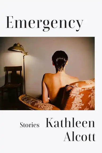 Emergency: Stories - Hardcover