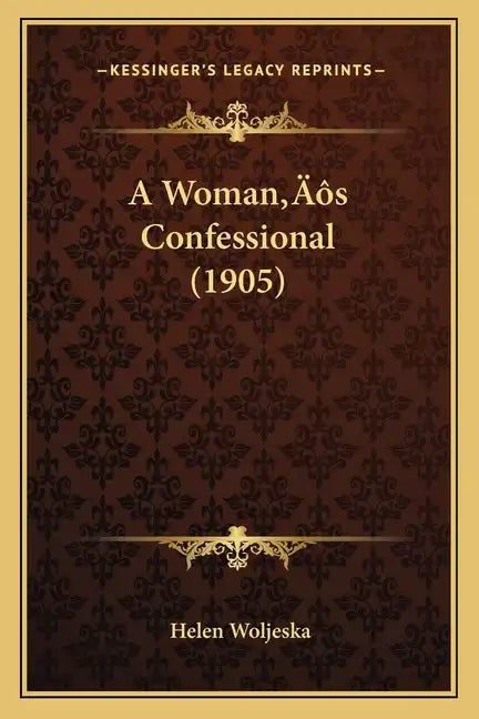 A Woman's Confessional (1905) - Paperback
