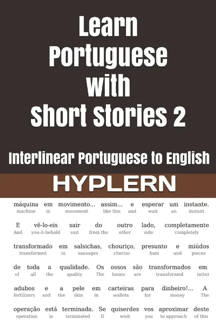 Learn Portuguese with Short Stories 2: Interlinear Portuguese to English - Paperback