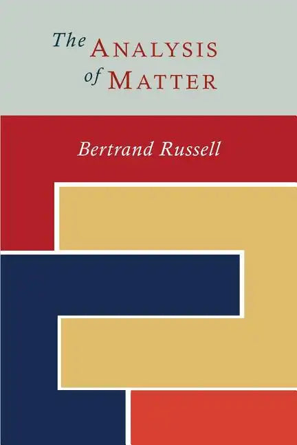 The Analysis of Matter - Paperback