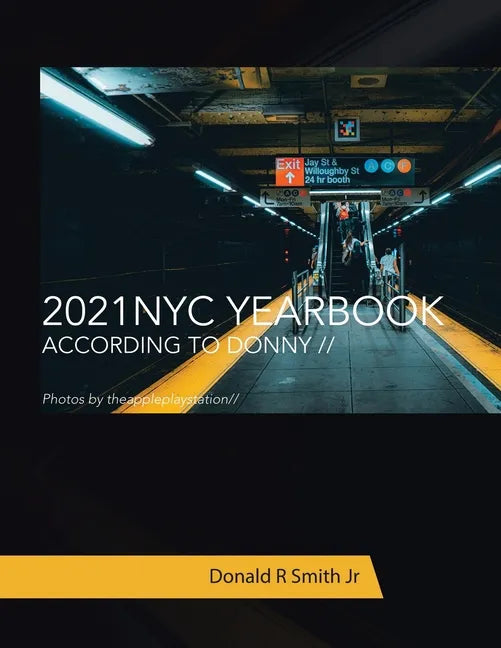 2021 Nyc Yearbook: According to Donny // - Paperback