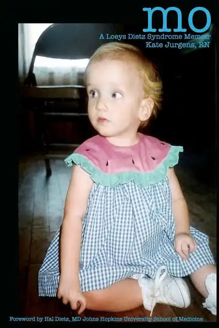 Mo A Loeys Dietz Syndrome Memoir - Paperback