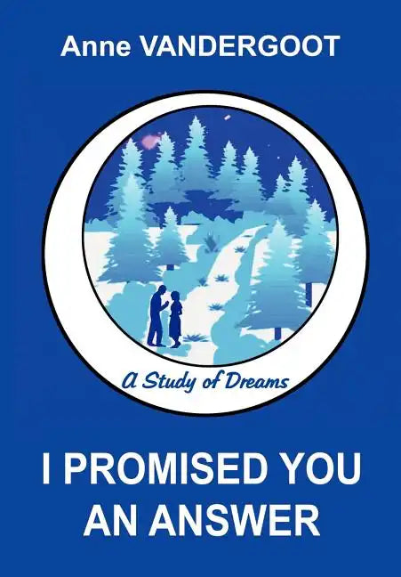 I Promised You an Answer: A Study of Dreams - Hardcover
